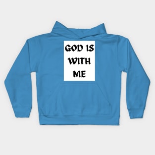 God is with me - Now Kids Hoodie